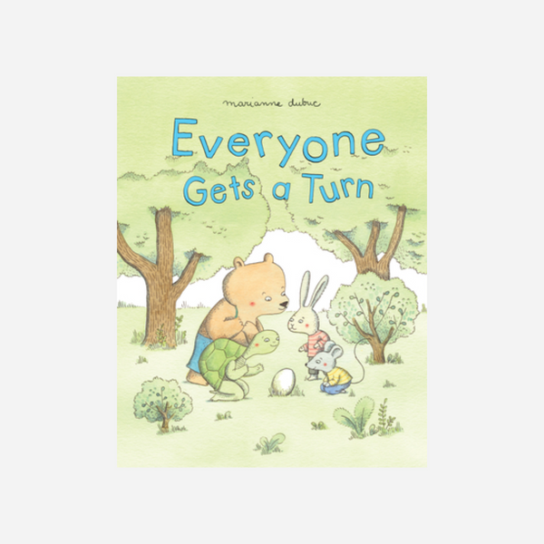 Everyone Gets a Turn by Marianne Dubuc