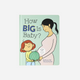 How Big Is Baby? by Kirsten Hall