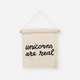 Imani Collective - Natural Canvas Hanging Sign - Unicorns Are Real