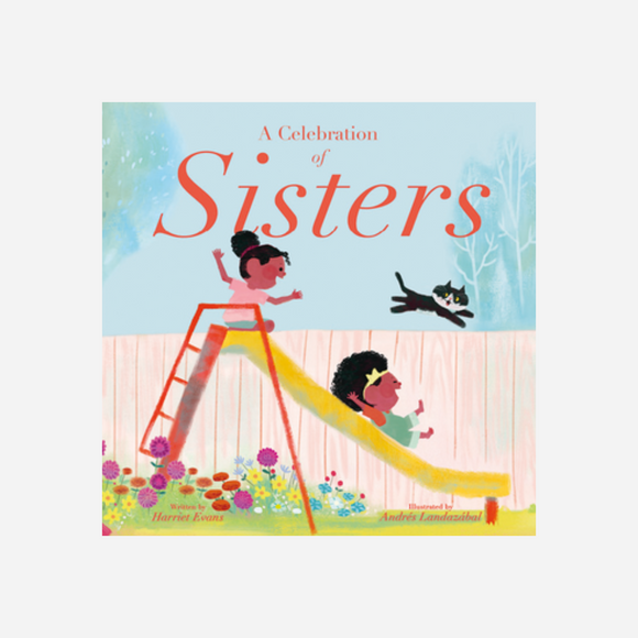 A Celebration of Sisters by Harriet Evans