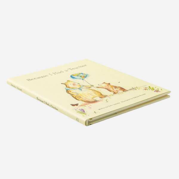 Because I Had a Teacher by Kobi Yamada