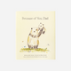 Because Of You, Dad by Kobi Yamada