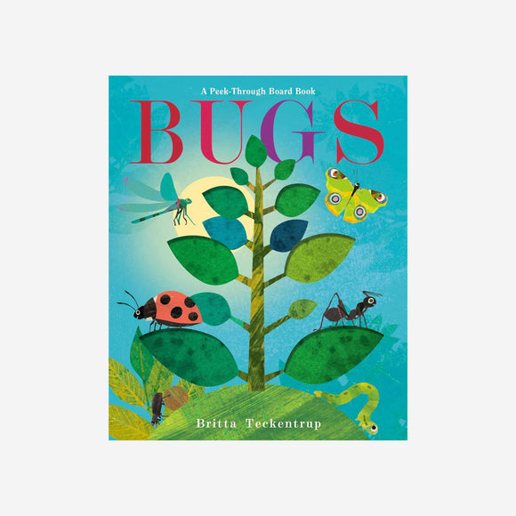 Books - Bugs: A Peek-Through Board Book by Britta Teckentrup