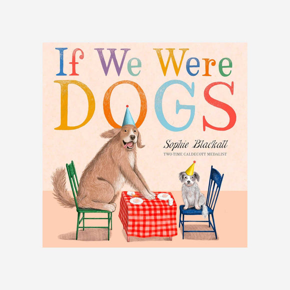 Books - If We Were Dogs by Sophie Blackall