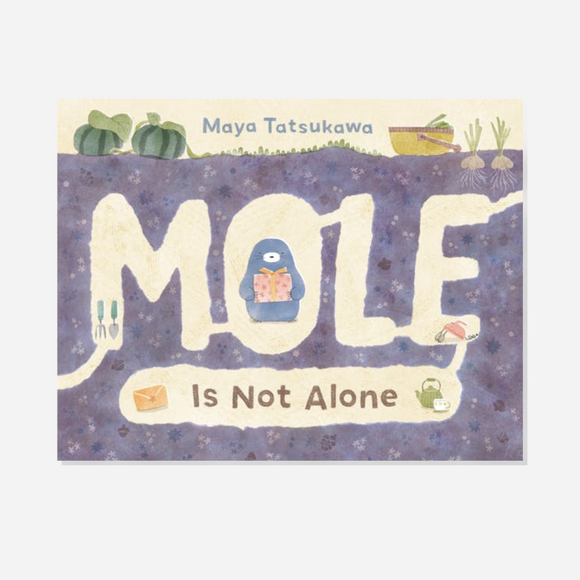 Books - Mole Is Not Alone by Maya Tatsukawa