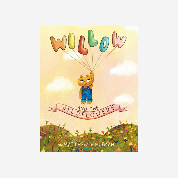 Books - Willow and the Wildflowers by Matthew Schufman