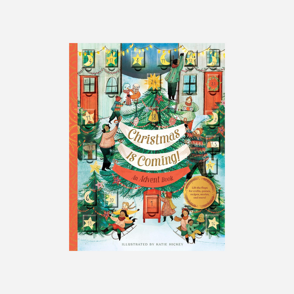 Christmas Is Coming (An Advent Book)