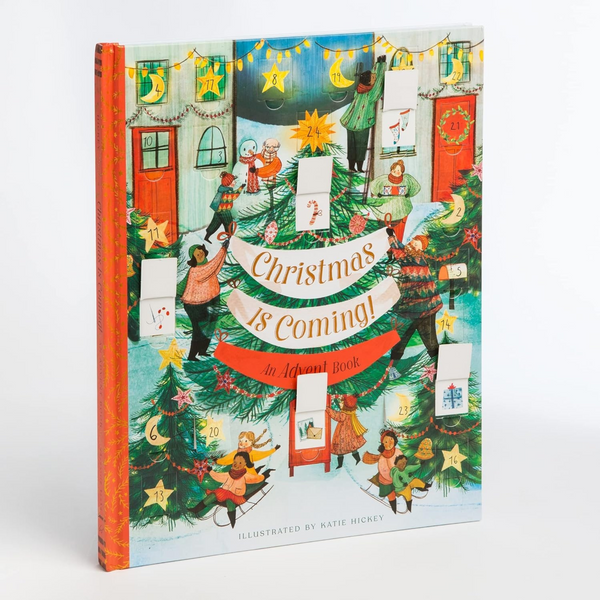 Christmas Is Coming (An Advent Book)