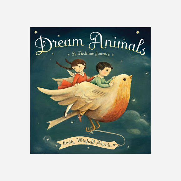 Dream Animals: A Bedtime Journey by Emily Winfield Martin