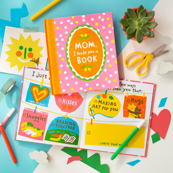 Mom, I Made You A Book - A Fill-In Keepsake for Mama