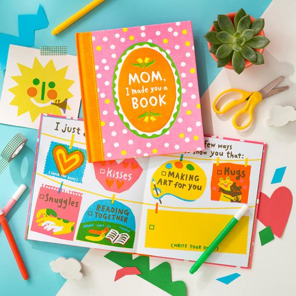 Mom, I Made You A Book - A Fill-In Keepsake for Mama