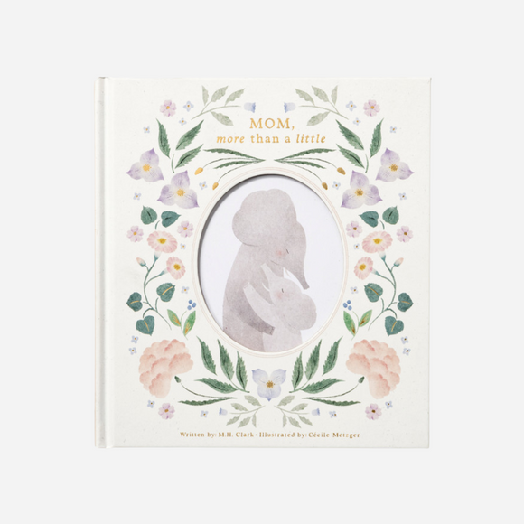 Mom, More Than a Little by M.H. Clark