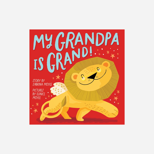 My Grandpa Is Grand Book By Sabrina Moyle