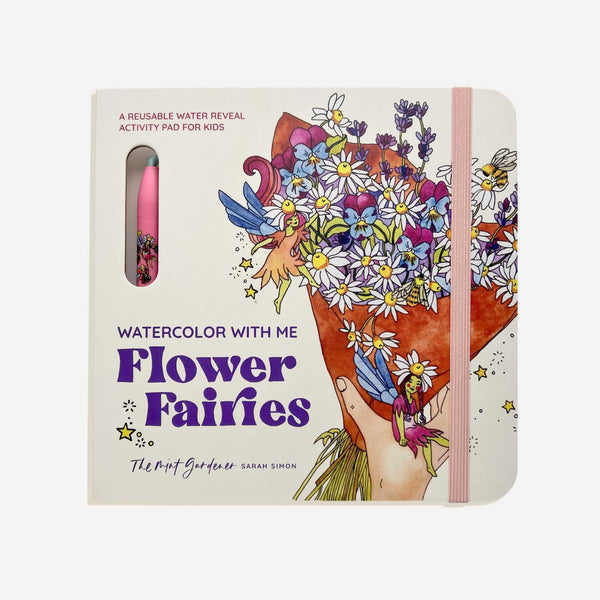 Paige Tate & Co. - Watercolor with Me: Flower Fairies: A Water Reveal Book