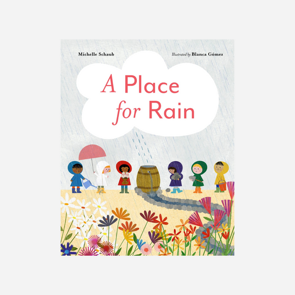 A Place for Rain by Michelle Schaub