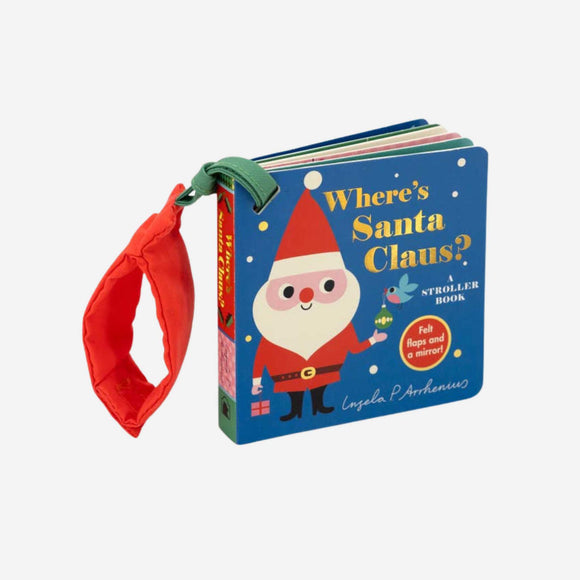 Where's Santa Claus? A Stroller Book