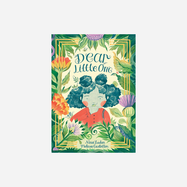Dear Little One by Nina Laden, Illustrated by Melissa Castrillon - Hardcover Book