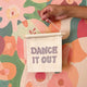 Imani Collective Natural Canvas Hanging Sign - Dance it Out