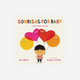 Sonrisas For Baby by Jen Arena and Illustrated by Blanca Gomez - Board Book